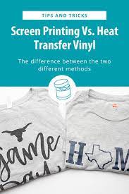 Screen Printing Vs Htv What S The Difference Screen Printing Heat Transfer Vinyl Screen Printing Shirts
