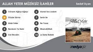 Sedat Ucan Gozde Surme En Fazla Ilahi Sozleri Sitemizde En Fazla Ilahi Sozleri Sitemizde