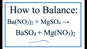 How To Balance Ba No3 2 Mgso4 Baso4 Mg No3 2 Barium Nitrate Magnesium Sulfate Youtube