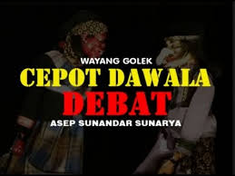 Wayang Golek Cepot Dawala Debat Asep Sunandar Sunarya Youtube