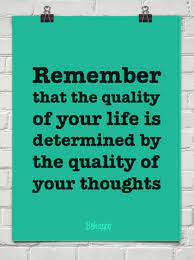 Quality Of Life Is Thoughts Picture Quote Life Quotes Inspiring Quotes About Life Quality Quotes