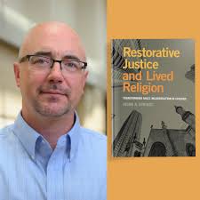 Tune in to Radio with a View today as we welcome Jason Springs, Professor  Jason Springs recently joined Radio with a View to discuss his newest book,  "Restorative Justice and Lived Religion: