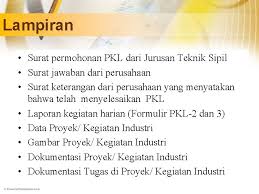 Sehubung dengan surat saudara nomor.057/dir/bi/pkl/pulmed/vi/11 tanggal 21 desember 2011 perihal permohonan melakukan. Penjelasan Pelaksanaan Praktik Kerja Lapangan Pkl Jurusan Teknik