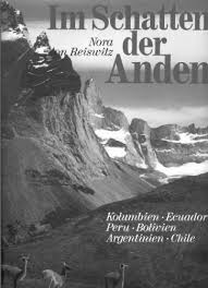 Memorable backpackers in chile, argentina, brazil, bolivia, peru, ecuador and colombia that offer comfort, friendship and value for money. 9783799160964 Im Schatten Der Anden Kolumbien Ecuador Peru Bolivien Argentinien Chile German Edition Zvab Reiswitz Nora Von 3799160965