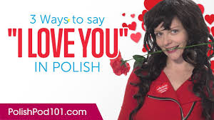 Three Ways To Say I Love You In Polish Youtube