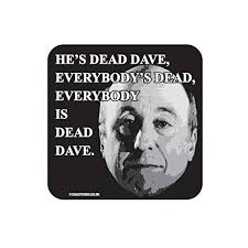 Everybody Is Dead Dave Holly From Red Dwarf Fridge Magnet