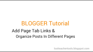 Blogger Tutorial: How to Add Page Tab Links & Organize Posts in ...