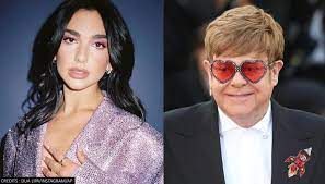 Dua Lipa On Working With Elton John Loved Being Part Of A Creative Joyous Experience
