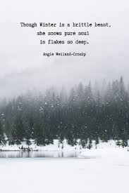 A Nature Poem For Your Soul Spring S Winter Snow Quotes Soul Quotes Nature Quotes