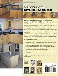 Buying kitchen cabinets can bring on ceaseless confusion: Build Your Own Kitchen Cabinets Popular Woodworking Proulx Danny 9781558706767 Amazon Com Books