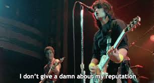 I don t give a damn about my reputation. I Don T Give A Damn About My Reputation Wait What Renee Verkent Pr Land