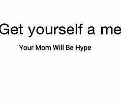 Do you know yourself well enough to then portray that on screen? Your Mom Will Be So Proud Of You Funny Quotes Queen Quotes Me Quotes