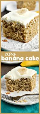 Frosting If You Try To Use Cold Cream Cheese If You Ve Made Banana Bread Before You Know How Imp Banana Cake Recipe Easy Easy Cake Recipes Banana Sheet Cakes