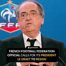 The head of the French Football Federation's (FFF) national ethics  committee has called for the governing body's president Noel Le Graet to  step down from his role. Patrick Anton made the comments