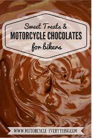 Pretty sweet comes after the likes of other girl(ish) skate films like yeah right and more recently lakai's fully flared. Yummy Motorcycle Chocolates And Biker Sweet Treats Motorcycle Everything