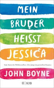 We did not find results for: Mein Bruder Heisst Jessica Von John Boyne Buch 978 3 7373 4219 3