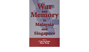 Communist threat • influenced the chinese by: War And Memory In Malaysia And Singapore Lim Pui Huen P And Diana Wong Editors 9789812300379 Amazon Com Books