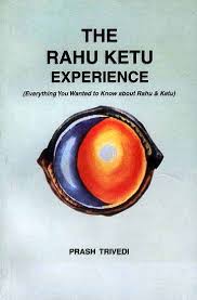 The Rahu Ketu Experience Everything You Wanted To Know About Rahu And Ketu By Prash Trivedi Good New Books Material Universe Vedic Astrology