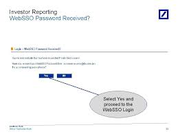 You will always have a deutsche bank branch at hand wherever you are. Deutsche Bank Global Transaction Bank Investor Reporting Demo