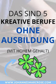 Top 5 Kreative Berufe Ohne Ausbildung Starte Jetzt Ins Berufsleben In 2020 Berufe Ohne Ausbildung Von Zuhause Geld Verdienen Berufliche Weiterbildung