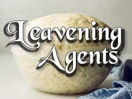 Of course, the first things to be removed are those that are . Leavening Agents Eliyah Ministries