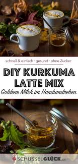 Diy Kurkuma Latte Mix Goldene Milch Im Handumdrehen Zaubern Rezept Kurkuma Goldene Milch Rezepte