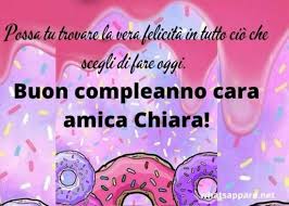 See more ideas about happy birthday, birthday wishes, birthday. Buon Compleanno Chiara Auguri Frasi E Immagini Piu Belle
