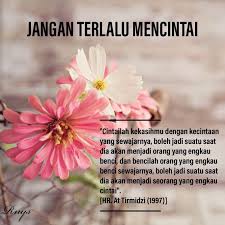 Cinta Atau Benci Hanya Yang Sewajarnya Kerana Hati Itu Dalam Genggaman Allah Subhana Wa Ta Kutipan Motivasi Sukses Kutipan Tentang Cinta Kata Kata Motivasi
