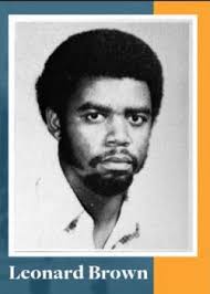 Leonard Douglas Brown Jr. (1952-1972)