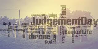 What Does The Bible Say About Judgment Day Or The Day Of Judgment