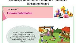 Pengetahuan adalah hal yang bisa dibawa kemana pun kita melangkah. Ringkasan Materi Kelas 6 Tema 1
