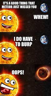 The best memes from instagram, facebook, vine, and twitter about funny sunshine. You Are My Sunshine Imgflip