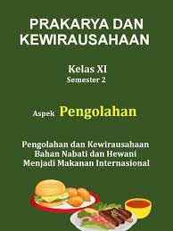 Bagian dari aktivitas ekonomi internasional yang menyangkut pertukaran barang dan jasa antarpelaku ekonomi lintas negara. Soal Perencanaan Usaha Makanan Internasional Cara Golden
