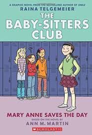 4.8 out of 5 stars. Mary Anne Saves The Day The Baby Sitters Club Graphic Novel 3 By Ann M Martin Raina Telgemeier Readings Com Au