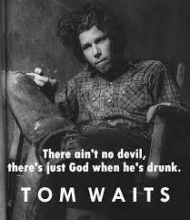 Tom Waits On The Other Side Of The World Pin On Tell Me How You Really Feel