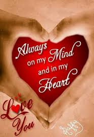 Always On My Mind And In My Heart Love You Pictures Photos And Images For Facebook Tumblr Pinterest And Twitter