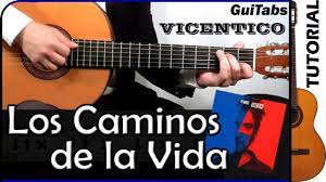 No son los que imaginaba. Como Tocar Los Caminos De La Vida Vicentico Tutorial Guitarra Guitabs 097 Youtube