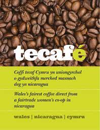 Tourism allows farmers to receive new opportunities in alternative markets, harvest coffee and diversify their income. Tecafe Wales S Fairest Coffee Wales Nicaragua Cymru