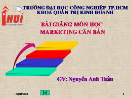 Marketing căn bản - Toán - Nguyễn Anh Tuấn - Thư viện Bài giảng điện tử