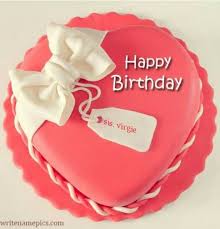 Happy Birthday Cake With Name Editor Happy Birthday Sis Virgie God Bless U More Abundantly Send Birthday Cake Happy Birthday Cake Images Happy Birthday Cakes
