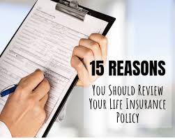 Here Are 15 Reasons Why You Should Review Your Life Insurance Policy Annually A Must Read Life Insurance Policy Life Insurance American Life Insurance