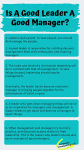 That's because great leaders need to embody all of these traits. Is A Good Leader A Good Manager Leadership