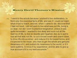 The Love Of Nature In Thoreau S Walden Henry David Thoreau S Mission I Went To The Woods Because I Wished To Live Deliberately To Front Only The Ppt Download