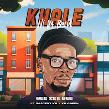 Khale Ni Va Byela (feat. Nascent KR & KB Green)