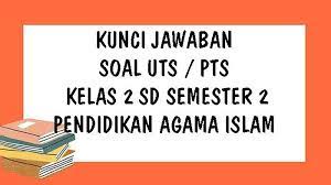 Dengan ini kalian dapat belajar soal ini bisa secara online melalui blog ini atau secara offline. Kunci Jawaban Pendidikan Agama Islam Kelas 2 Sd Uts Semester 2 Ulangan Tengah Semester Genap 2021 Tribun Pontianak