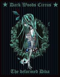 Dark Woods Circus The Diva Hatsune Miku Vocaloid Hatsune