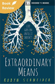 Review Extraordinary Means By Robyn Schneider Inspirational Books Books You Should Read Books To Read