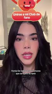 Kenia Os y Rumores de Rinoplastia