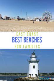 Best Beaches On The East Coast For Families East Coast Beach Vacation Best East Coast Beaches East Coast Beaches