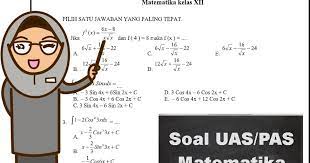 Soal matematika kelas 10 sma/ma/stm/smk, pg & essay 2021 materi lengkap matematika wajib kelas 10 sma kurikulum 2013 &mldr; Soal Uas Matematika Kelas 12 Semester 1 Kurikulum 2013 Teori Dan Soal